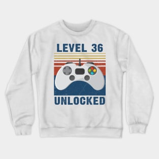 Level 36 unlocked funny gamer 36th birthday Crewneck Sweatshirt